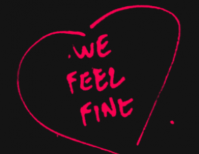 We Feel Fine<br />