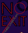 No Exit<br />photo credit: Wikipedia