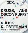 Sex, Drugs, and Cocoa Puffs: A Low Culture Manifesto<br />photo credit: Wikipedia