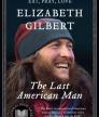 The Last American Man<br />photo credit: elizabethgilbert.com