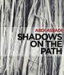 Shadows on the Path<br />photo credit: abdiassadi.com