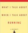 What I Talk About When I Talk About Running<br />photo credit: Wikipedia